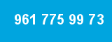 961 775 99 73